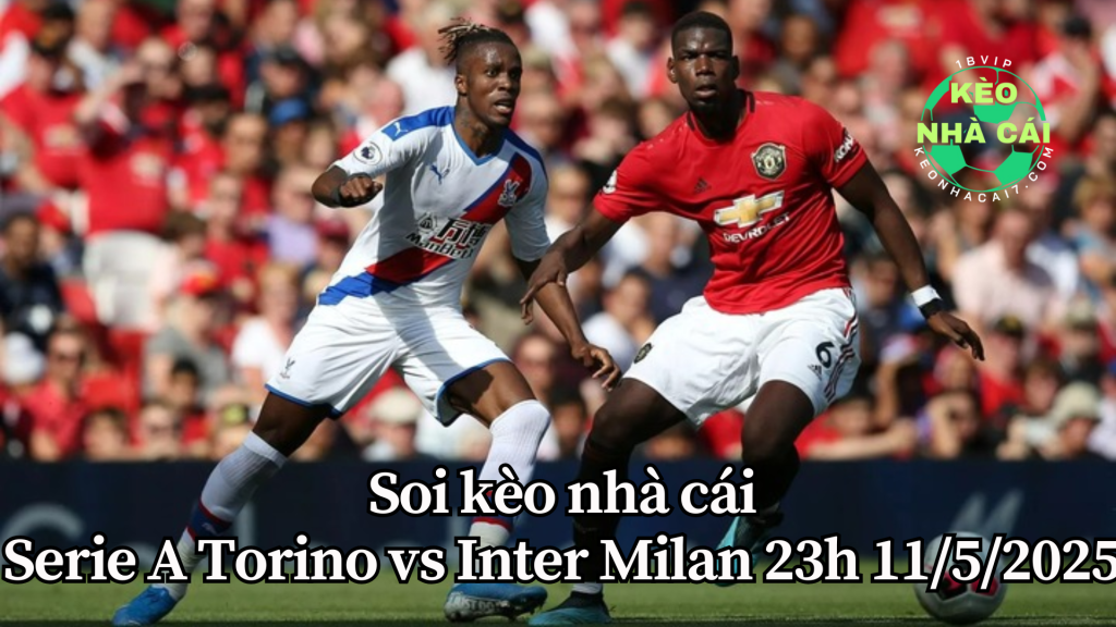 Serie A Torino vs Inter Milan 23h 11/5/2025